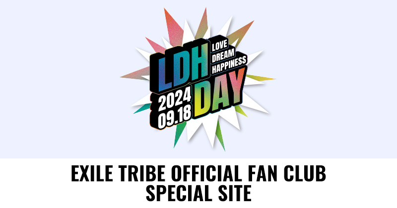 LDH DAY 2024.09.18 EXILE TRIBE OFFICIAL FAN CLUB SPECIAL SITE