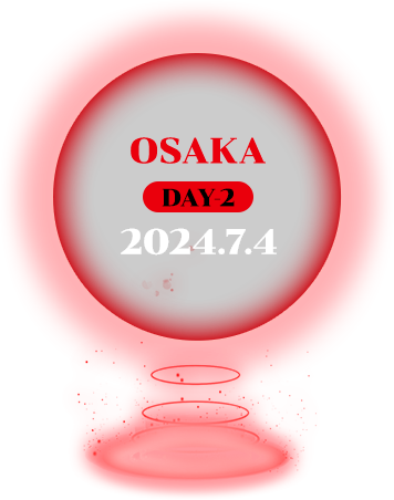 2024.7.4 OSAKA DAY-2